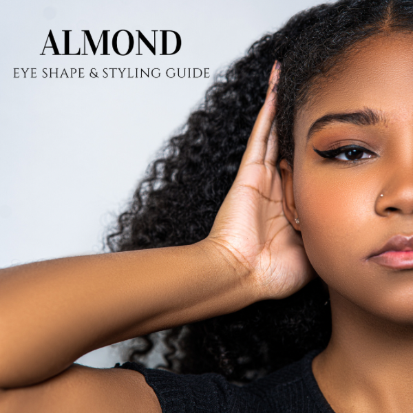 Almond Eyeshape Styling Guide